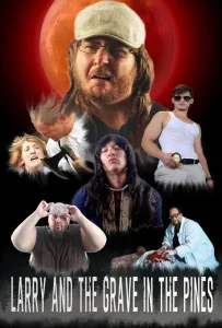 Ларри и могила в сосновом лесу (фильм 2022)