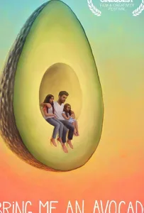 Принеси мне авокадо (фильм 2019)